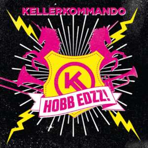 Zu sehen ist das Cover vom Album „Hobb edzz!“ von Kellerkommando.