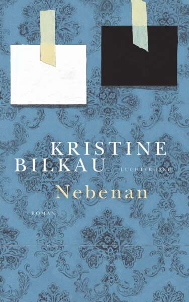 Buchcover „Nebenan“ von Kristine Bilkau