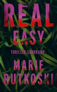 Die besten Krimis im Juni 2022: „Real Easy“ von Marie Rutkoski