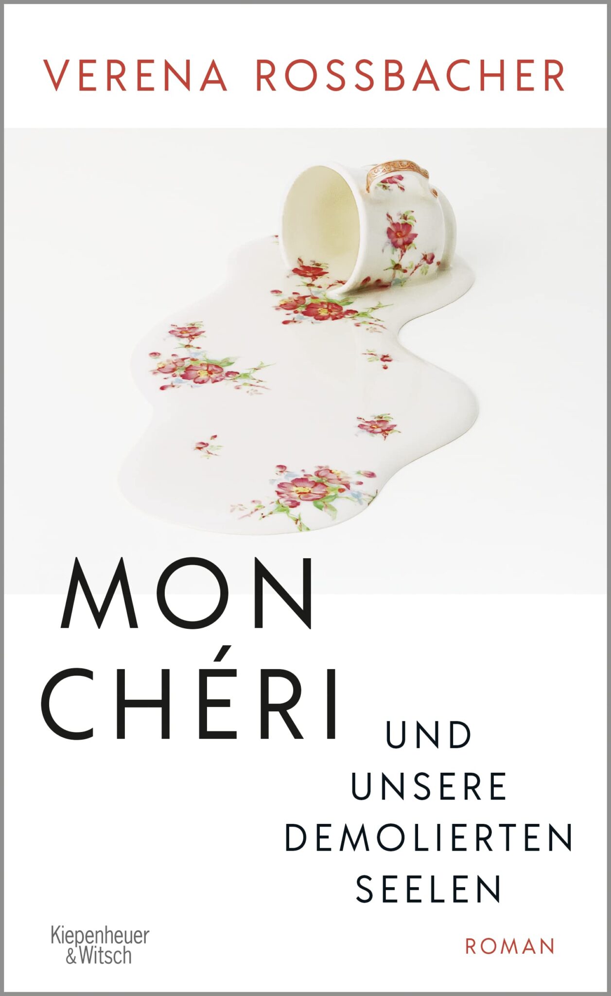 Buchcover „Mon Chéri und unsere demolierten Seelen“ von Verena Rossbacher