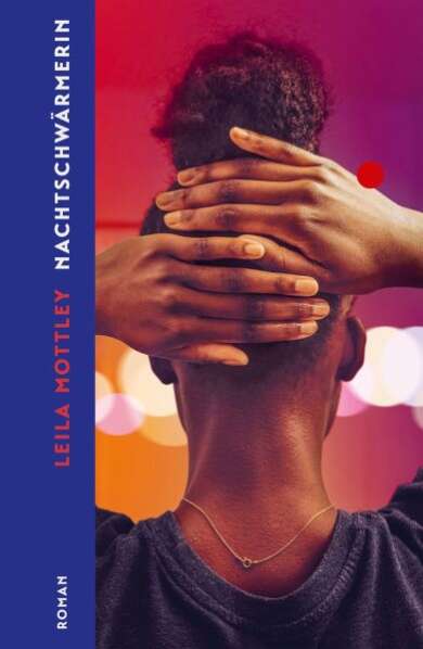 Buchcover „Nachtschwärmerin“ von Leila Mottley: Der Nacken einer schwarzen, jungen Frau ist zu sehen.
