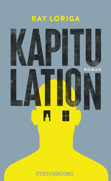 Buchcover „Kapitulation“ von Ray Loriga