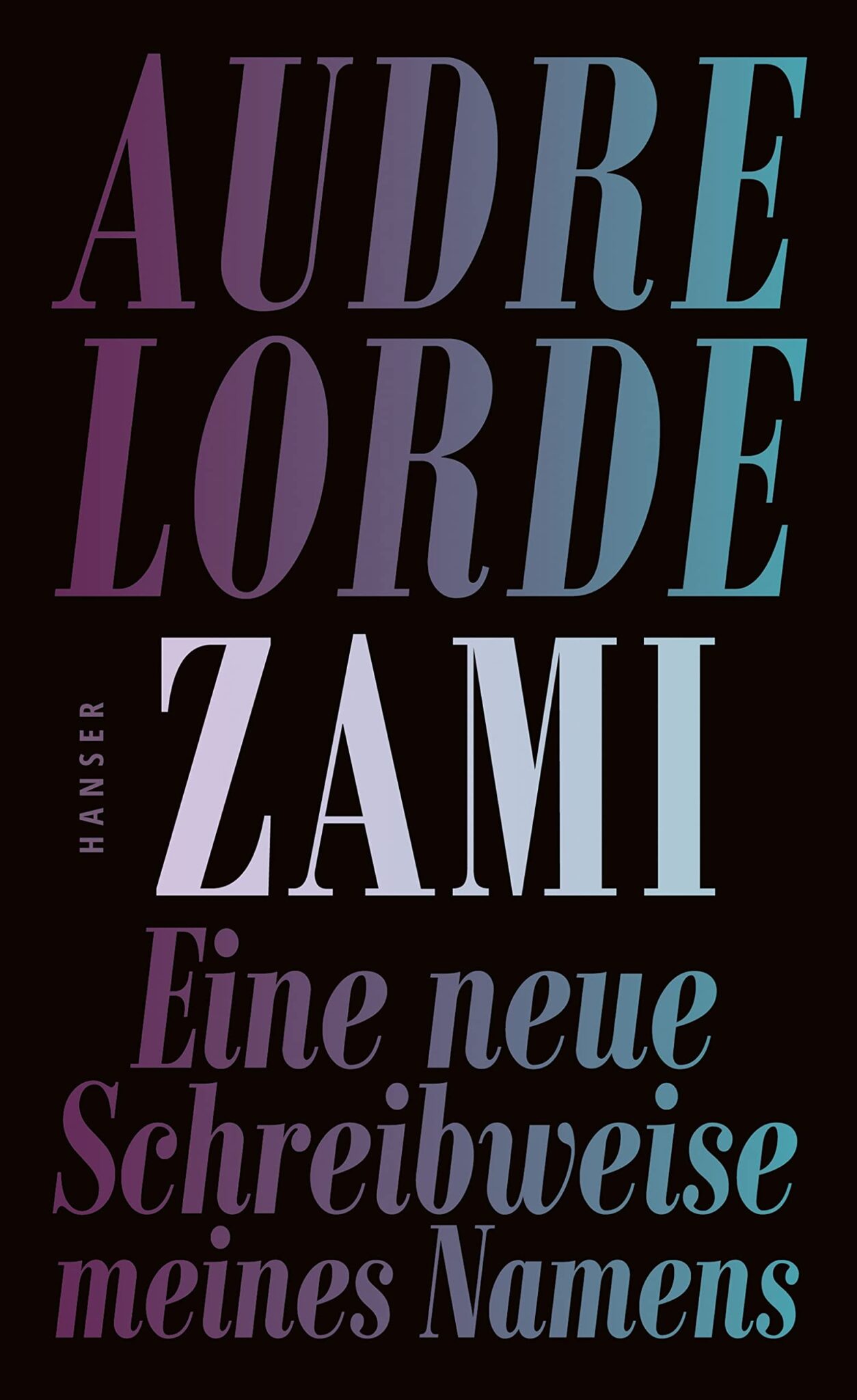 #
					„Zami“ von Audre Lorde: Die Macht des Andersseins