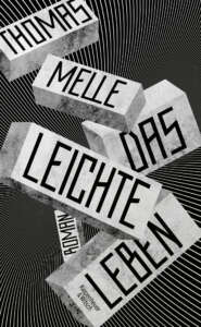 Buchcover „das leichte Leben“ von Thomas Melle