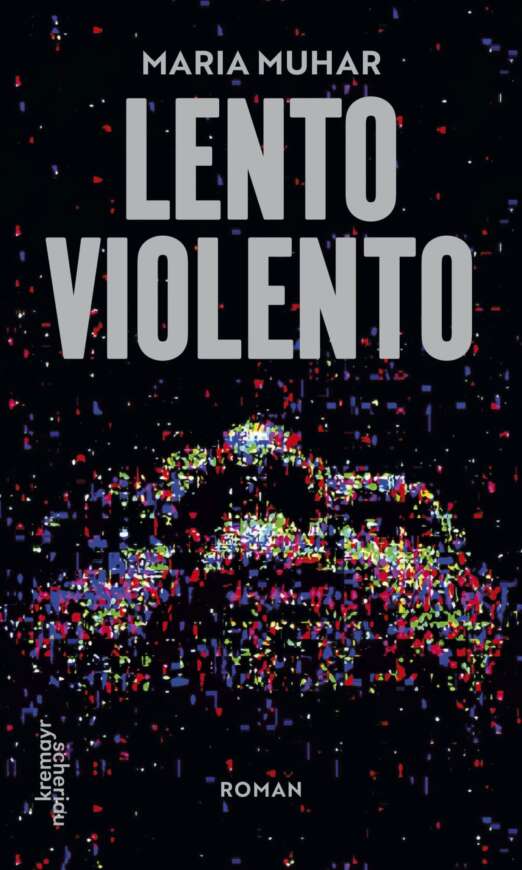 Buchcover „Lento Violento“ von Maria Muhar