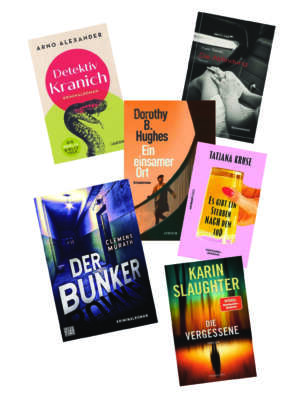 Die besten Krimis im Oktober 2022 Buchcover von Clemens Murath, Dorothy B. Hughes, Arno Alexander, Karin Slaughter, Yves Ravey, Tatjana Kruse