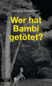 Buchcover „Wer hat Bambi getötet?“ von Monika Fagerholm