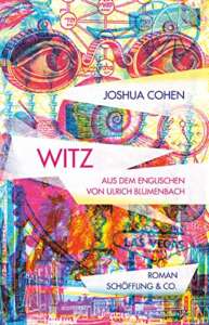 Die besten Bücher 2022 Buchvover „Witz“ von Joshua Cohen