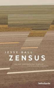 Buchcover „Zensus“ von Jesse Ball