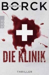 Buchcover „Die Klinik“ von Hubertus Borck