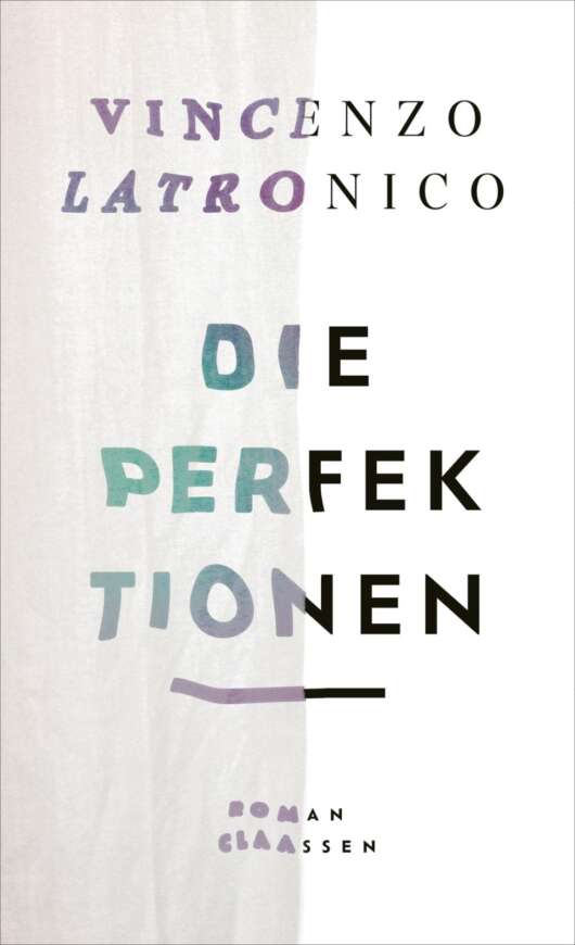 Buchcover „Die Perfektionen“ von Vincenzo Latronico