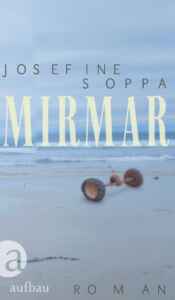 Buchcover „Mirmar“ von Josefine Soppa