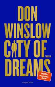 Die besten Krimis im Juni 2023: Buchcover „City of Dreams“ von Don Winslow