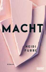 Die besten Bücher im Juni 2023: Buchcover „Macht“ von Heidi Furre
