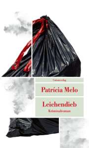 Die besten Krimis im Mai 2023: Buchcover „Leichendieb“ von Patricia Melo