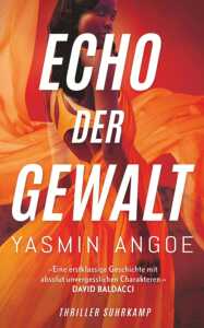 Die besten Krimis im August 2023: Buchcover „Echo der Gewalt“ von Yasmin Angoe