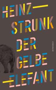 Buchcover „Der gelbe Elefant“ von Heinz Strunk