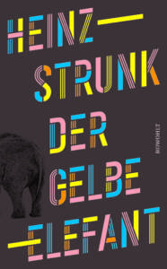 Buchcover „Der gelbe Elefant“ von Heinz Strunk