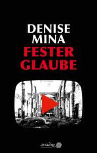 Buchcover „Fester Glaube“ von Denise Mina