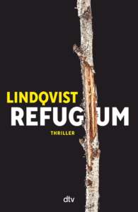 Die besten Krimis im Juli 2023: Buchcover „Refugium“ von John Ajvide Lindqvist