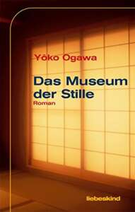 Die besten Bücher im Juli 2023: Buchcover „Das Museum der Stille“ von Yoko Ogawa