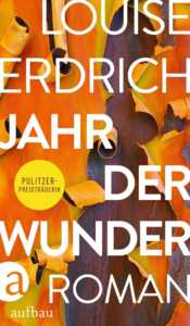 Buchcover „Jahr der Wunder“ von Louise Erdrich