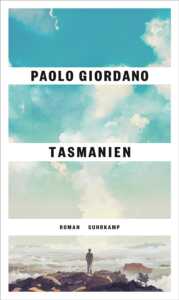 Buchcover „Tasmanien“ von Paolo Giordano