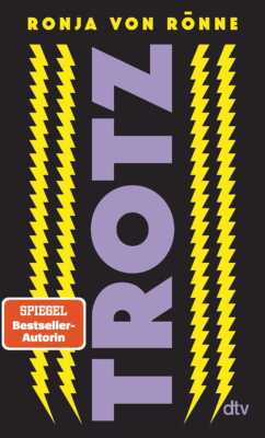 Buchcover „Trotz“ von Ronja von Rönne