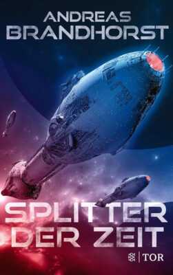 Buchcover „Splitter der Zeit“ von Andreas Brandhorst