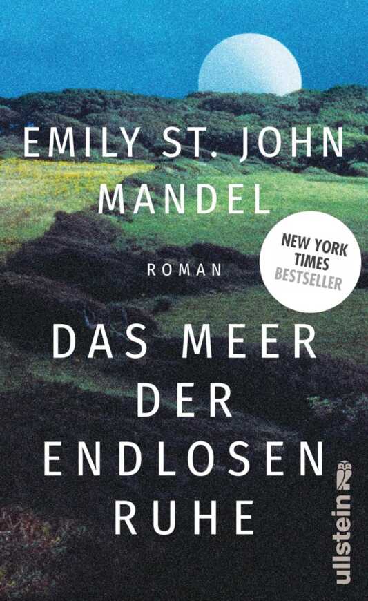 Buchcover „Das Meer der endlosen Ruhe“ von Emily St. John Mandel