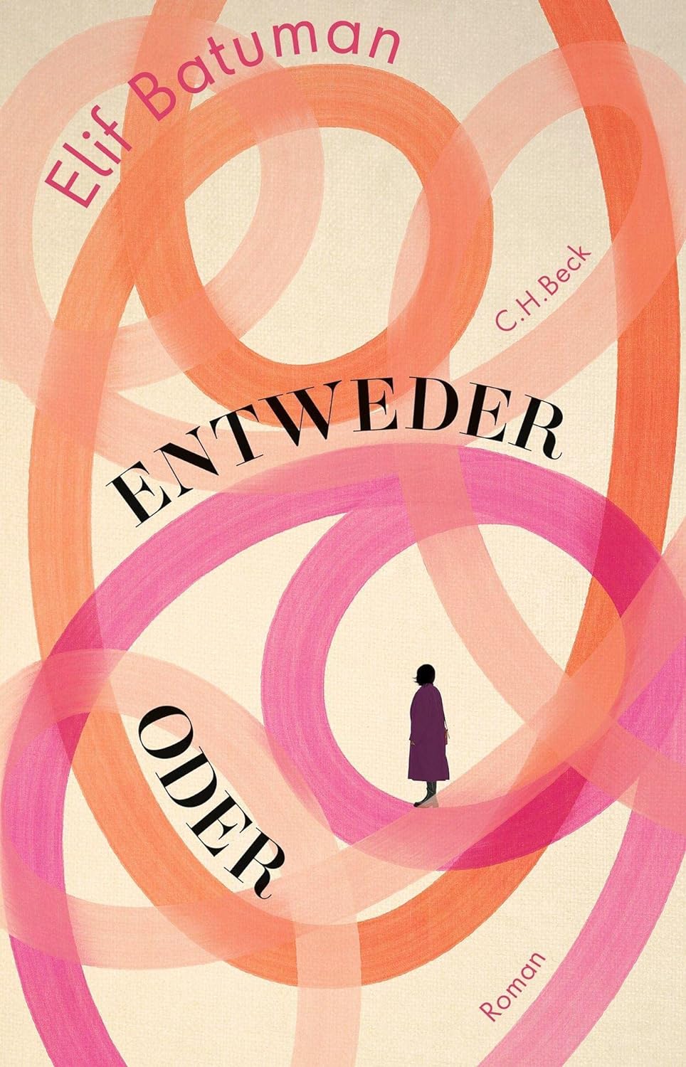 Buchcover „Entweder / Oder“ von Elif Batuman