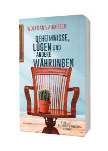 Buchcover „Geheimnisse, Lügen und andere Währungen“ von Wolfgang Ainetter