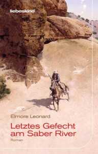 Die besten Krimis im Mai 2024: Buchcover „Letztes Gefecht am Saber River“ von Elmore Leonard