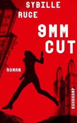 Buchcover „9mm Cut“ von Sybille Ruge