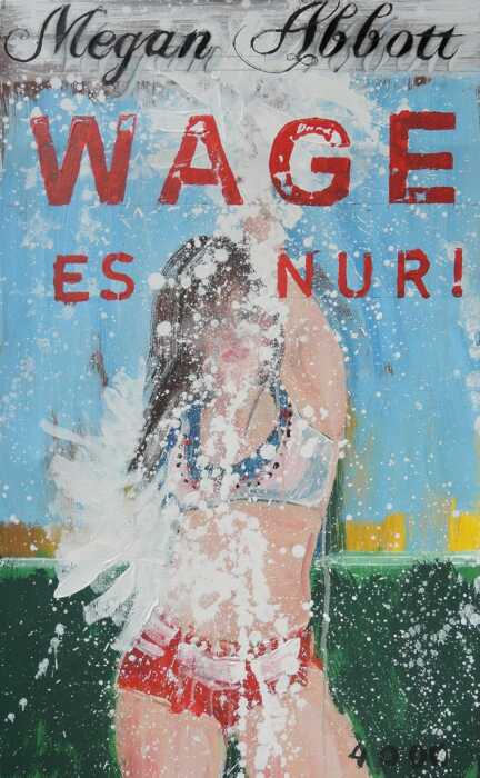 Buchcover „Wage es nur!“ von Megan Abbott