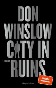 Die besten Krimis im Juli 2024: Buchcover „City in Ruins“ von Don Winslow