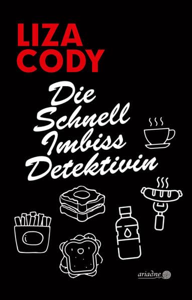 Buchcover „Die Schnellimbissdetektivin“ von Liza Cody