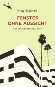 Buchcover „Fenster ohne Aussicht“ von Dror Mishani