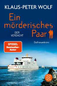 Die besten Krimis im August 2024: Buchcover „Ein mörderisches Paar – Der Verdacht“ von Klaus-Peter Wolf