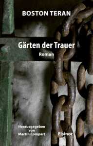 Buchcover „Gärten der Trauer“ von Boston Teran