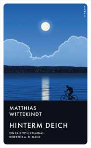 Buchcover „Hinterm Deich“ von Matthias Wittekindt