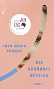 Buchcover „Die schönste Version“ von Ruth-Maria Thomas