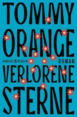 Buchcover „Verlorene Sterne“ von Tommy Orange