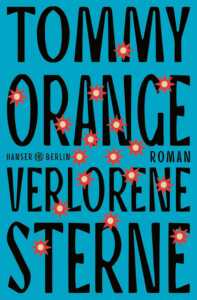 Buchcover „Verlorene Sterne“ von Tommy Orange