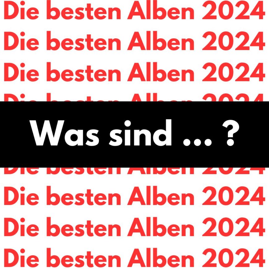 kulturnews sucht EURE Lieblingsalben des Jahres 2024.