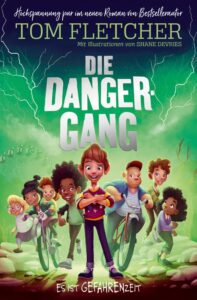 Buchcover „Die Danger-Gang“ von Tom Fletcher