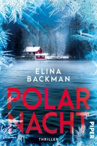 Die besten Krimis im Dezember 2024: Buchcover „Polarnacht“ von Elina Backman