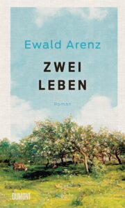 Buchcover „Zwei Leben“ von Ewald Arenz