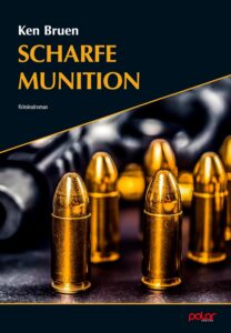 Buchcover „Scharfe Munition“ von Ken Bruen