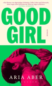 Buchcover „Good Girl“ von Aria Aber